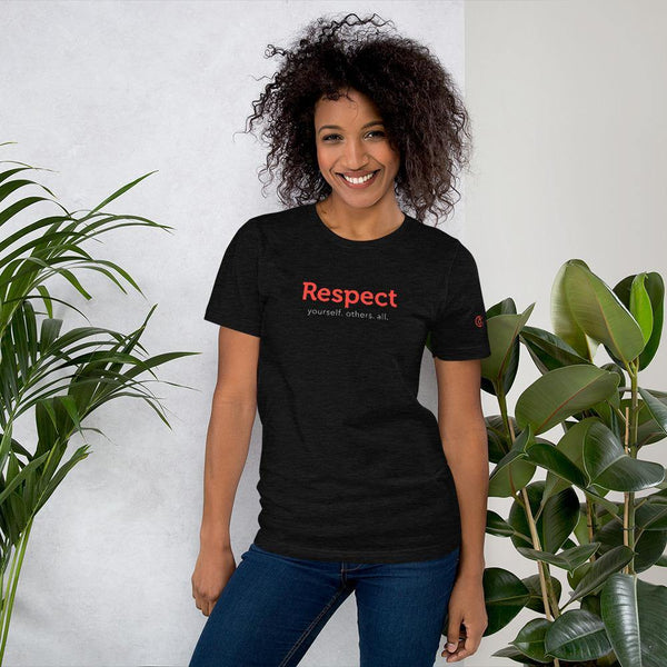 Respect Yourself. Others. All. Unisex Tee - The 6th Clothing Co.