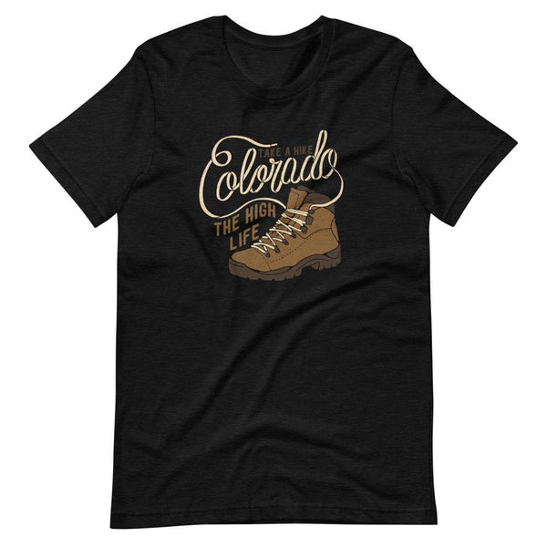 The High Life Colorado Unisex Tee - The 6th Clothing Co.