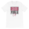 GOOD VIBES Only Unisex T-Shirt - The 6th Clothing Co.